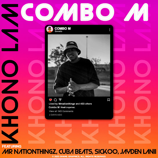 Combo M – Khono lam Ft. Mr Nationthingz, Cuba Beats, Sickoo & Jayden Lanii Mp3Download