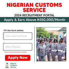 Nigeria Customs Recruitment 2024: Application Procedures, Job Vacancies, Requirements, and Deadline